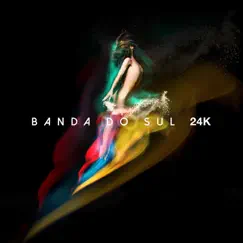 24K by Banda do Sul album reviews, ratings, credits