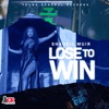 Lose to Win - Single