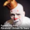 Paranoid - Driven to Tears - Single album lyrics, reviews, download