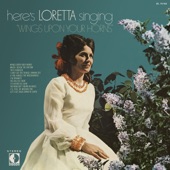 Loretta Lynn - Wings Upon Your Horns