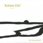 Katana Girl - Kissing Forever