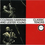 Coleman Hawkins & Lester Young - Hawkins Barrel House