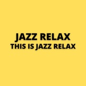 This Is Jazz Relax artwork