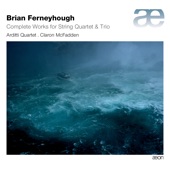 Ferneyhough: Complete Works for String Quartet & Trio artwork