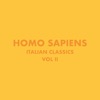 Italian Classics: Homo Sapiens Collection, Vol. 2