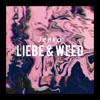 Liebe & Weed - EP