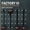 L'usine - Factory VI lyrics