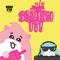 Squish It (feat. Sara Dol & Rohan Sukhraj) - Hamsta World lyrics