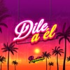 Dile a Él - Single
