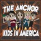 Kids in America - The Anchor lyrics