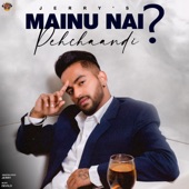 Mainu Nai Pehchaandi ? artwork