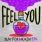 Feel You - 574, Slay Fox & Kaih lyrics