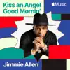 Kiss An Angel Good Mornin' - Single album lyrics, reviews, download