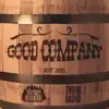 Good Company - EP album lyrics, reviews, download