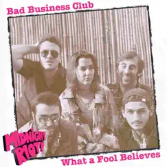 What a Fool Believes (feat. Sam Behr) - Single by Bad Business Club album reviews, ratings, credits