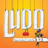 Ludo - The Horror Of Our Love