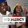 No Mercy (feat. Queen Key) - Single album lyrics, reviews, download