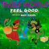 Stream & download Feel Good - Single