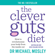 Dr. Michael Mosley - The Clever Guts Diet (Unabridged)