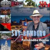 Fernandito Rentas - Soy Rumbero