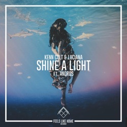 Kenn Colt - Shine a Light (feat. Andros)