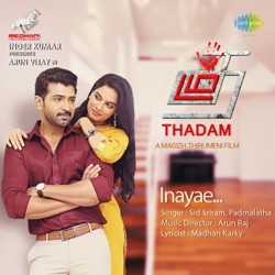 Sid Sriram - Inayae (From "Thadam")