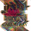 Callmeray 4