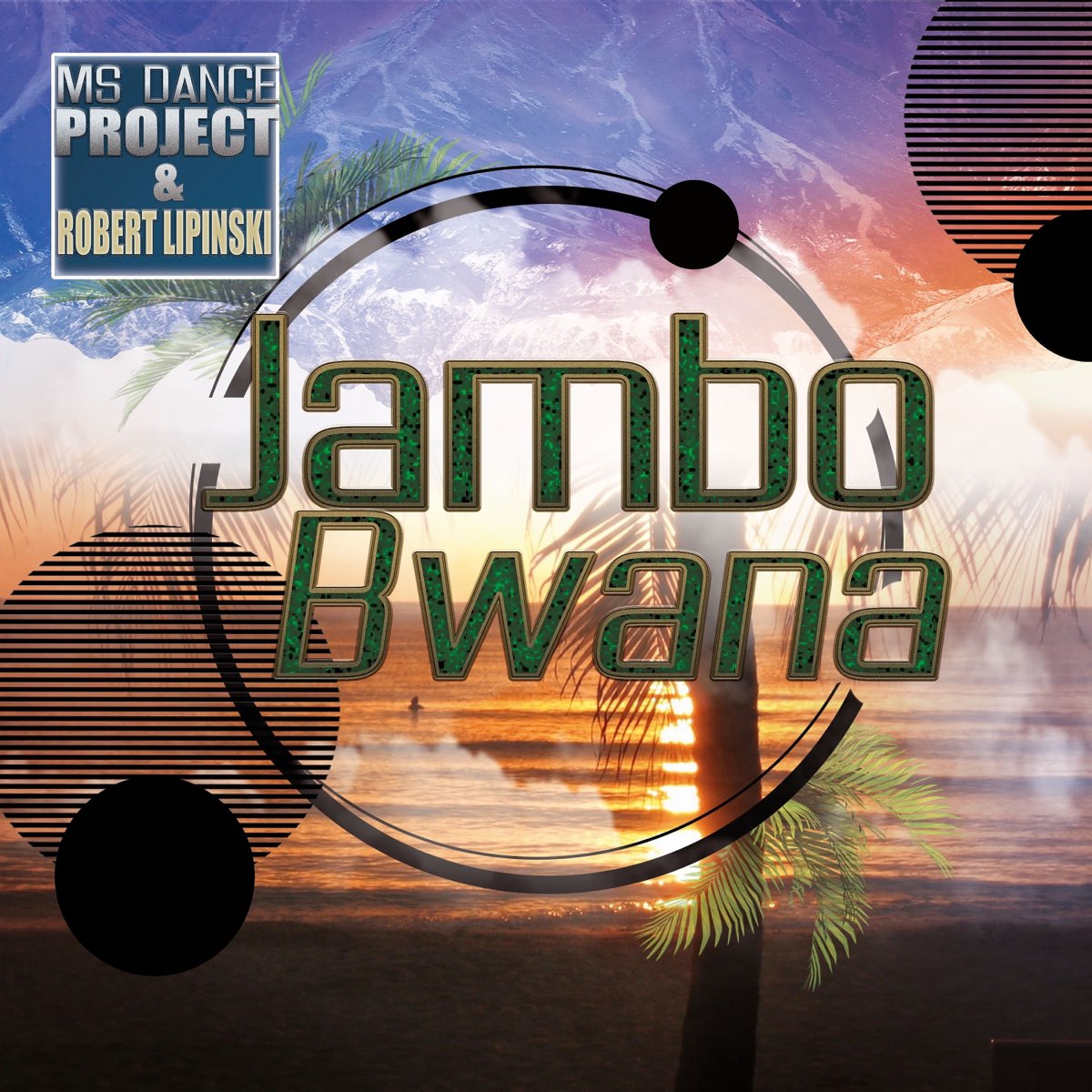 ‎Jambo Bwana - Single by MS Dance Project & Robert Lipinski on Apple Music