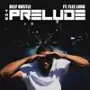 The Prelude (feat. Flee Lord) - Single album lyrics, reviews, download