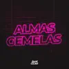 ALMAS GEMELAS (Remix) - Single album lyrics, reviews, download