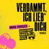 Verdammt ich lieb' dich (Gestört aber Geil Remix) [feat. Gestört aber GeiL] - Single album lyrics, reviews, download