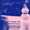 Do You Want to Build a Snowman? - Single album lyrics, reviews, download