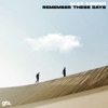 Remember These Days - EP