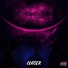 Closer - Single