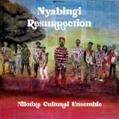 Nyabingi Resurrection - Nilotika Cultural Ensemble