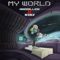 My World (feat. B3B3') - Nino Million lyrics