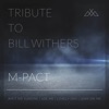 Tribute to Bill Withers: Ain't No Sunshine / Use Me / Lovely Day / Lean on Me - Single