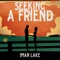 Seeking a Friend - Iman Lake lyrics