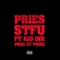 STFU (feat. Kid Ink) - Pries lyrics