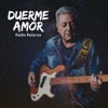 Duerme Amor - Single