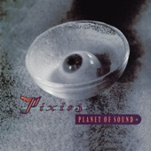 Pixies - Planet of Sound