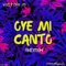 Oye Mi Canto (Remix) artwork