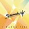 I Wanna Feel - Secondcity lyrics