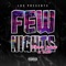 Few Nights (feat. Young Kobe) - Lo$ lyrics