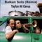 Balkan Solo Remix (Tayfun Ali Cavus) - Tayfun Ali Cavus lyrics