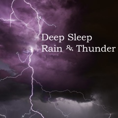 Deep Sleep Rain & Thunder