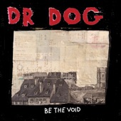 Dr. Dog - How Long Must I Wait