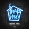 Trap Hard - Thoweda Rosas lyrics