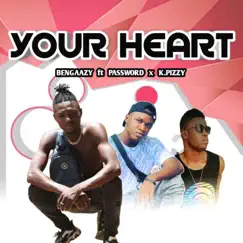 Your Heart (feat. KPizzy & Password) - Single by Gaazy Bwuy album reviews, ratings, credits