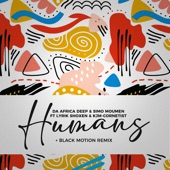 Humans (feat. Lyrik Shoxen & K.J.M. Cornetist) [Black Motion Remix] artwork